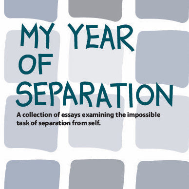 My Year of Separation