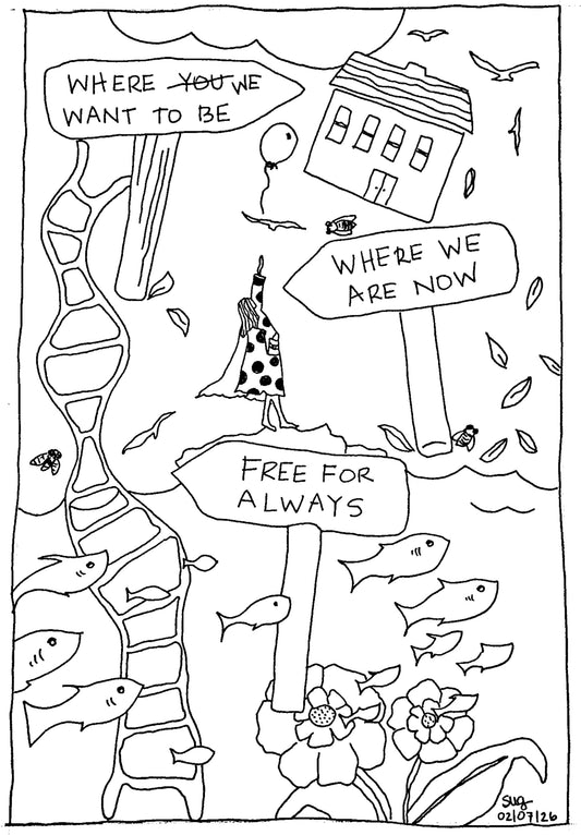 Ink illustration called Between Water and Sky with signs pointing to 'Where we want to be', 'Where we are now', and 'Free for Always'.